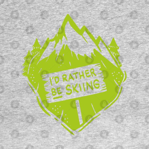 Funky I´d rather be skiing Shirts and Gifts by Shirtbubble